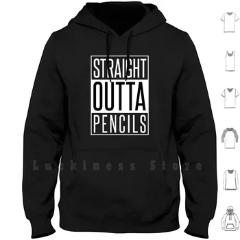 Толстовки Straight Outta Pencils с длинным рукавом Straight Outta Compton Забавная Шутка Типографика текста Новый Топовый подарок